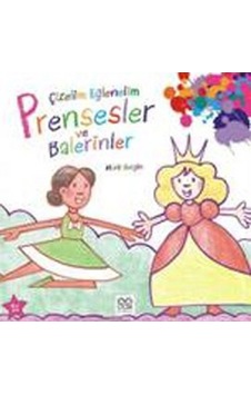 Çizelim Eğlenelim Prensesler ve Balerinler - Mark Bergin - 1001 Çiçek