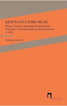 Kratylos 2. Cilt - Kratylos'a Yorumlar - Erman Gören - Dergah Yayınları Kratylos 2. Cilt - Kratylos'a Yorumlar - Erman Gören - Dergah Yayınları