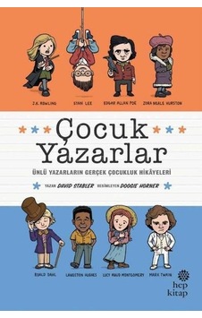Çocuk Yazarlar: Ünlü Yazarların Gerçek Çocukluk Hikayeleri - David Stabler - Hep Kitap Çocuk Yazarlar: Ünlü Yazarların Gerçek Çocukluk Hikayeleri - David Stabler - Hep Kitap