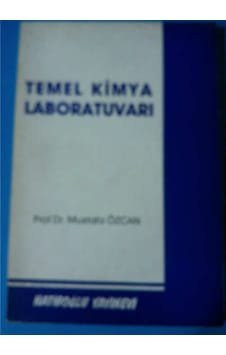 Temel Kimya Laboratuvarı 1988 Yılı Baskı Mustafa Özcan Temel Kimya Laboratuvarı 1988 Yılı Baskı Mustafa Özcan