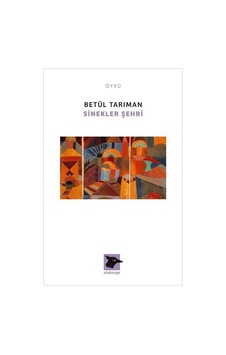 Sinekler Şehri - Betül Tarıman - Alakarga