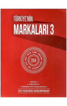 Türkiye'nin Markaları 3 - Yöneticiler Sektörel Hedefler Dünden Bugüne Türkiye'de Markalaşma Süreci- Retro Eski Basım Koleksiyon