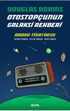 Otostopçunun Galaksi Rehberi - Radyo Tiyatrosu - Cltsiz Otostopçunun Galaksi Rehberi - Radyo Tiyatrosu - Cltsiz