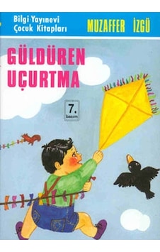 Güldüren Uçurtma - Muzaffer İzgü - Bilgi Yayınevi Güldüren Uçurtma - Muzaffer İzgü - Bilgi Yayınevi
