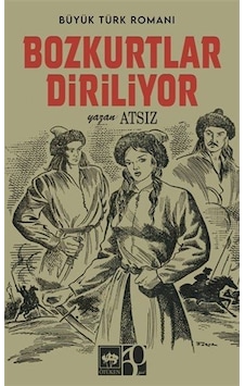 Bozkurtlar Diriliyor Nostaljik Kapak / Hüseyin Nihal Atsız Bozkurtlar Diriliyor Nostaljik Kapak / Hüseyin Nihal Atsız