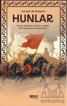Hunlar - Hunlar, Moğollar, Türkler Ve Diğer Batı Tatarlarının Gen
