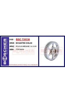 Bescher Eksantrik Dişlisi R19-clio-megane 1.4-1.6 8v Bsc 739336 7700739336 Bescher Eksantrik Dişlisi R19-clio-megane 1.4-1.6 8v Bsc 739336 7700739336