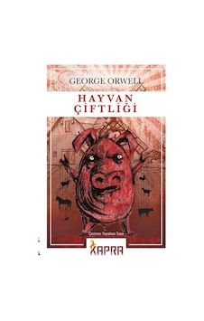 Hayvan Çiftliği - George Orwell - Kapra Hayvan Çiftliği - George Orwell - Kapra