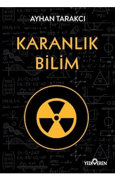 Karanlık Bilim - Ayhan Tarakcı - Yediveren Yayınları Karanlık Bilim - Ayhan Tarakcı - Yediveren Yayınları