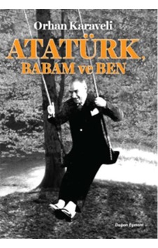 Atatürk Babam Ve Ben (527258506) Atatürk Babam Ve Ben (527258506)
