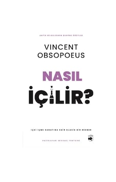 Nasıl İçilir & İçki İçme Sanatına Dair Klasik Bir Rehber / Vi...