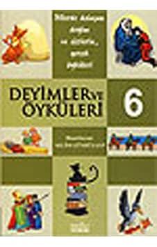 Deyimler ve Öyküleri 6 - Selim Gündüzalp - Zafer Yayınları Deyimler ve Öyküleri 6 - Selim Gündüzalp - Zafer Yayınları