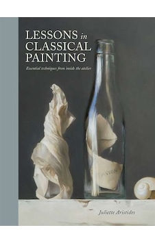 Lessons in Classical Painting 9781607747895 Lessons in Classical Painting 9781607747895