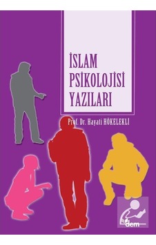 İslam Psikolojisi Yazıları- Dem Yayınları İslam Psikolojisi Yazıları- Dem Yayınları