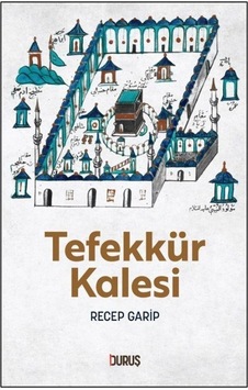 Tefekkür Kalesi / Recep Garip Tefekkür Kalesi / Recep Garip