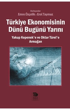 Türkiye Ekonomisinin Dünü Bugünü Yarını - İmge Kitabevi