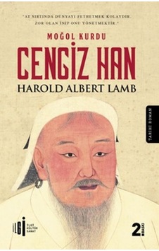 Moğol Kurdu Cengiz Han - Harold Lamb - İlgi Kültür Sanat Yayınları Moğol Kurdu Cengiz Han - Harold Lamb - İlgi Kültür Sanat Yayınları
