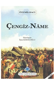 Çengiz- Name - Türk Tarih Kurumu Yayınları Çengiz- Name - Türk Tarih Kurumu Yayınları
