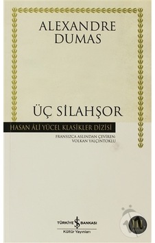Iş Bankası Yayınları Üç Silahşör Iş Bankası Yayınları Üç Silahşör