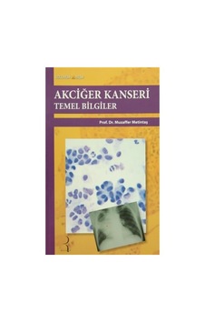 Akciğer Kanseri Temel Bilgiler Akciğer Kanseri Temel Bilgiler