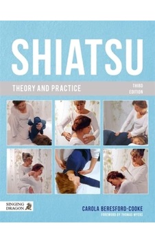 Shiatsu Theory And Practice Shiatsu Theory And Practice
