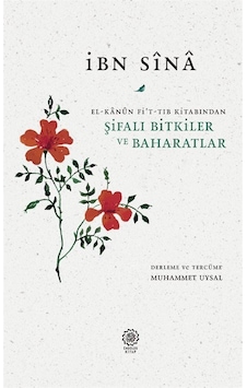 Şifalı Bitkiler ve Baharatlar - İbn Sina - Endülüs Kitap Şifalı Bitkiler ve Baharatlar - İbn Sina - Endülüs Kitap