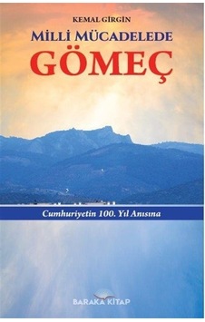 Milli Mücadelede Gömeç - Kemal Girgin - Baraka Kitap Milli Mücadelede Gömeç - Kemal Girgin - Baraka Kitap