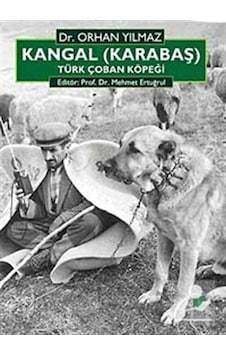 Kangal (Karabaş) Türk Çoban Köpeği - Orhan Yılmaz - Bilge Kültür Sanat Kangal (Karabaş) Türk Çoban Köpeği - Orhan Yılmaz - Bilge Kültür Sanat