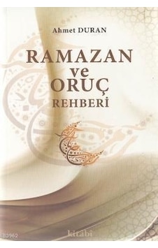 Ramazan ve Oruç Rehberi / Ahmet Duran 9786054997374