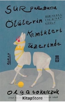Kitapstore Sür Pulluğunu Ölülerin Kemikleri Üzerinde - Olga Tokarczuk Kitapstore Sür Pulluğunu Ölülerin Kemikleri Üzerinde - Olga Tokarczuk