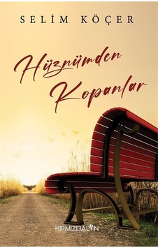 Hüznümden Kopanlar / Selim Köçer