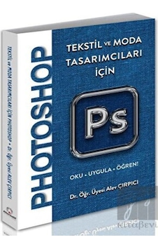 Moda Tasarımcıları için Photoshop - Alev Çırpıcı - Alternatif Yayıncılık