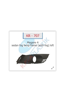 Kaya Kr707 Sis Far Çerçevesi Sol Megane 4 Sedan Model Sisli 261522924r-261528419r