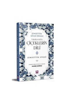 Tasavvufta Çiçeklerin Dili - Şemsettin Sivasi - Menekşe Kitap