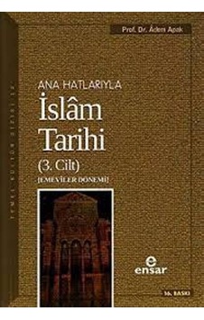 Ana Hatlarıyla Islam Tarihi 3. Cilt Ana Hatlarıyla Islam Tarihi 3. Cilt
