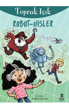 Robot Hisler / Toprak Işık