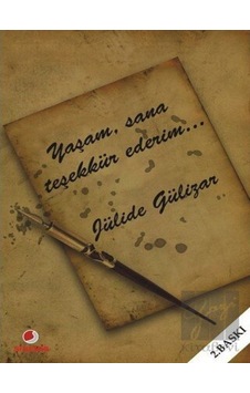 Yaşam  Sana Teşekkür Ederim - Jülide Gülizar - Sinemis Yayınları