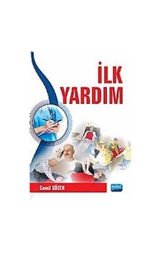 İlk Yardım - Cemil Sözen - Nobel Akademik Yayıncılık İlk Yardım - Cemil Sözen - Nobel Akademik Yayıncılık