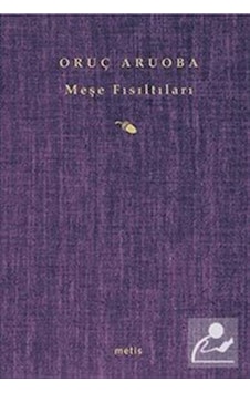 Meşe Fısıltıları / Oruç Aruoba Meşe Fısıltıları / Oruç Aruoba