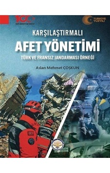 Karşılaştırmalı Afet Yönetimi / Aslan Mehmet Coşkun