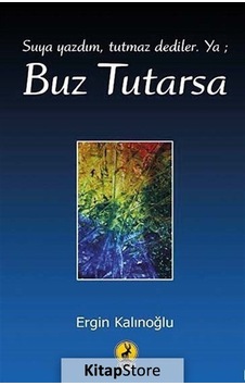 Buz Tutarsa - Ergin Kalınoğlu - Ceren Yayınevi Buz Tutarsa - Ergin Kalınoğlu - Ceren Yayınevi