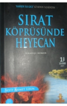 Sırat Köprüsünde Heyecan/Seyit Ahmet Uzun
