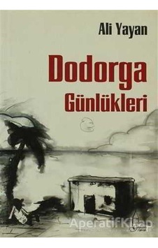 Dodorga Günlükleri - Ali Yayan - Galata Dodorga Günlükleri - Ali Yayan - Galata