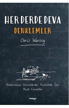 Her Derde Deva Denklemler - Chris Waring - Maya Kitap Her Derde Deva Denklemler - Chris Waring - Maya Kitap