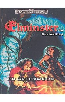 Elminsterin Cezbedilişi - Ed Greenwood - Phoenix Elminsterin Cezbedilişi - Ed Greenwood - Phoenix