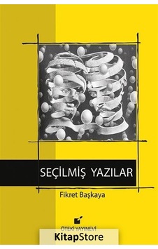 Seçilmiş Yazılar - Fikret Başkaya - Öteki Yayınevi Seçilmiş Yazılar - Fikret Başkaya - Öteki Yayınevi