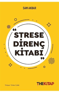 Strese Direnç Kitabı / Sam Akbar Strese Direnç Kitabı / Sam Akbar