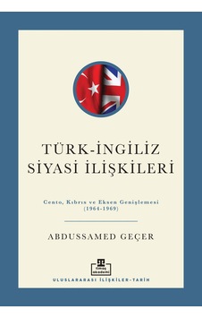 Türk-ingiliz Siyasi İlişkileri Türk-ingiliz Siyasi İlişkileri