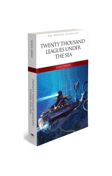 Twenty Thousand Leagues Under The Sea - MK World Classics İngilizce Klasik Roman - Jules Verne - MK Publications Twenty Thousand Leagues Under The Sea - MK World Classics İngilizce Klasik Roman - Jules Verne - MK Publications