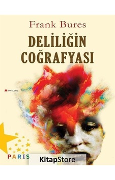 Deliliğin Coğrafyası / Frank Bures